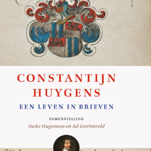 Huygens. Een leven in brieven